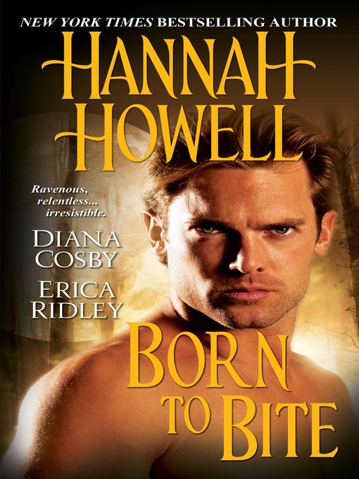 Title details for Born to Bite by Hannah Howell - Available
